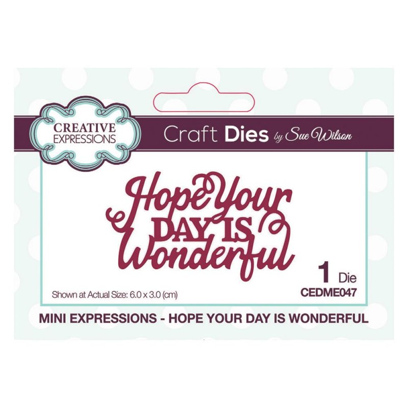 Sue Wilson Sue Wilson Craft Dies Mini Expressions Collection Hope Your Day Is Wonderful